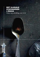 Forside til bogen: Det illegale stofmarked i Aarhus